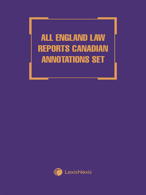 cover image of All England Law Reports Canadian Annotations Set